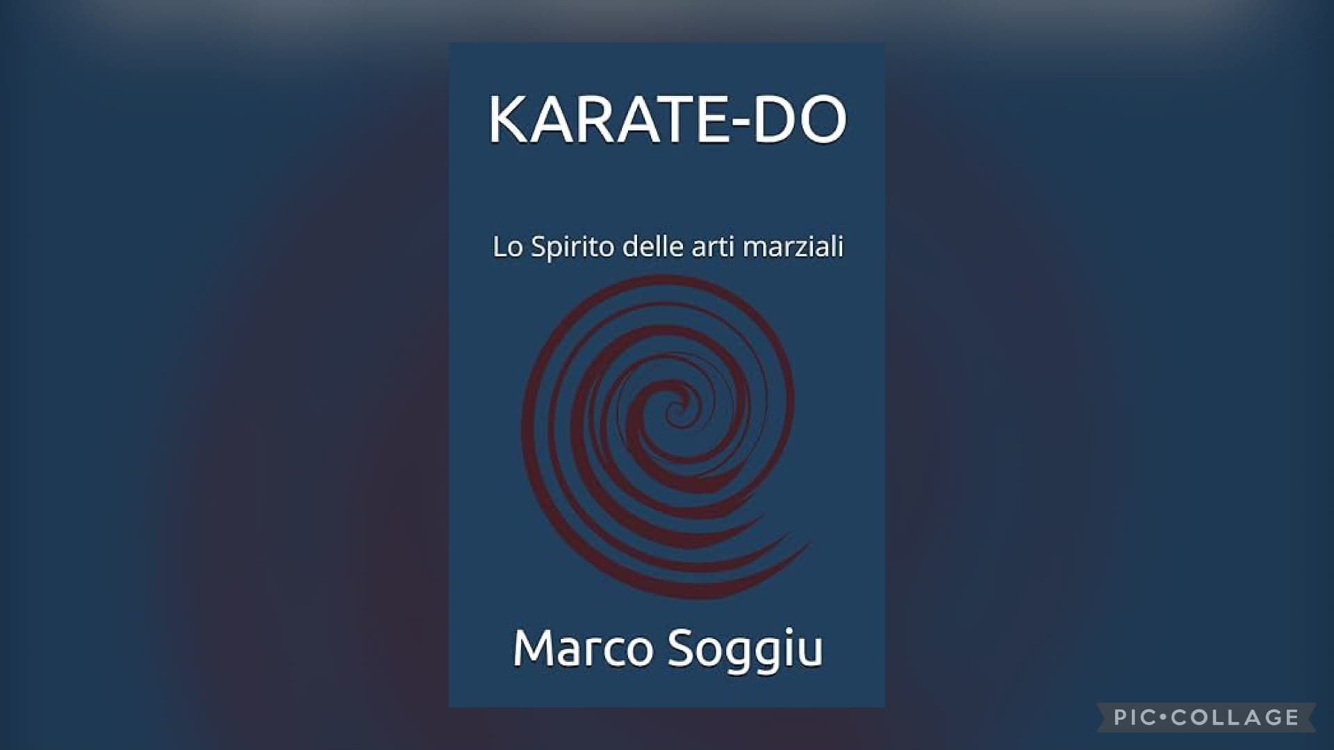 Copertina blu del libro Karate-Do, sottotitolo Lo Spirito delle arti marziali, autore Marco Soggiu.